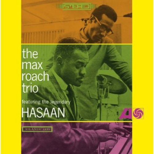 Max Roach Trio - Max Roach Trio featuring the Legendary Hasaan