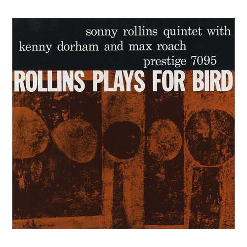Sonny Rollins - Rollins Plays for Bird(mono) / 180 gram vinyl LP