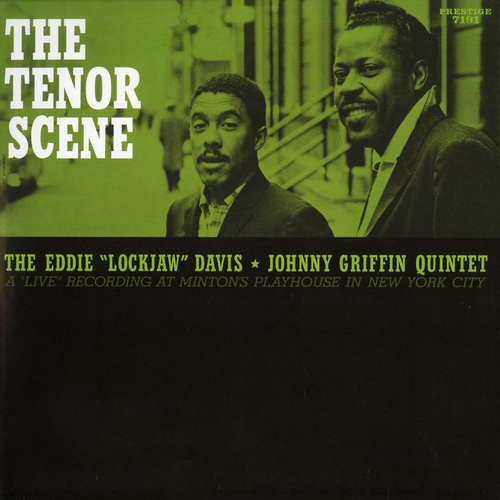 The Eddie "Lockjaw" Davis & Johnny Griffin Quintet - The Tenor Scene - 180g Vinyl LP