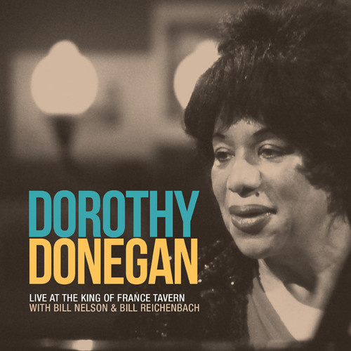 Dorothy Donegan - Live at the King of France Tavern