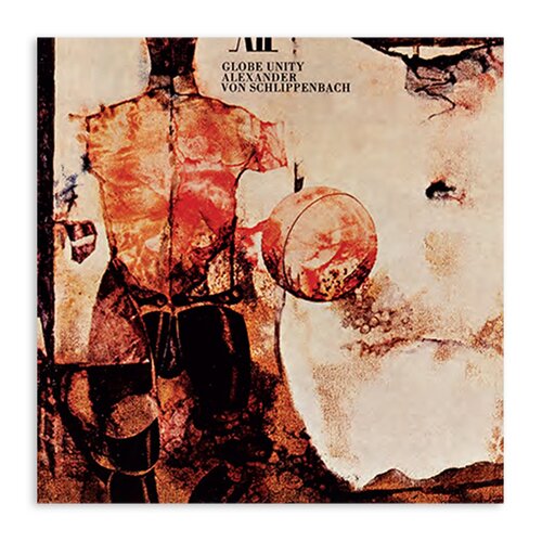 Alexander von Schlippenbach - Globe Unity