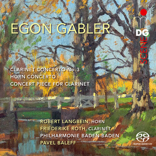 Egon Gabler -  Clarinet Concerto 3 / Horn Concerto / Concert Piece for Clarinet  - Hybrid Stereo & Multi-Channel SACD