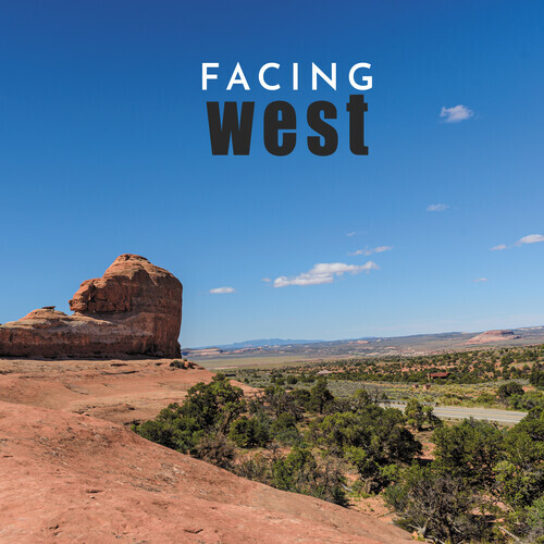 Facing West - Facing West