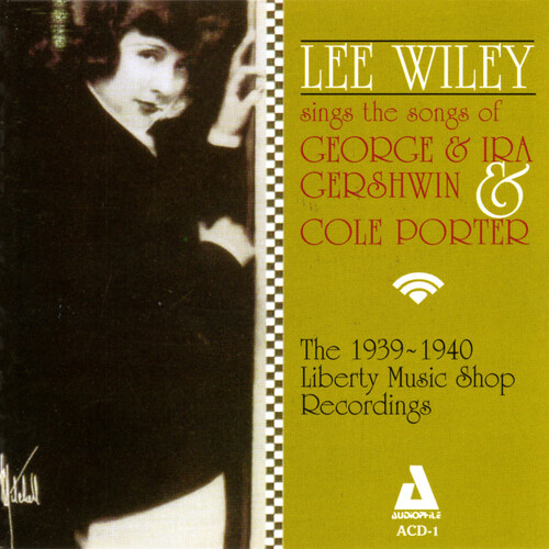Lee Wiley - Lee Wiley sings the songs George & Ira Gershwin & Cole Porter