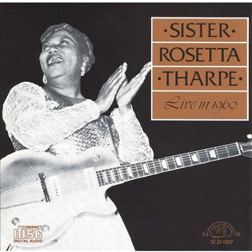Sister Rosetta Tharpe - Live in 1960