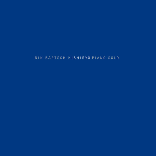 Nik Bärtsch - Hishiryo