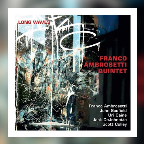 Franco Ambrosetti Quintet - Long Waves