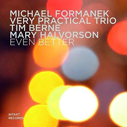 Michael Formanek / Very Practical Trio - Even Better