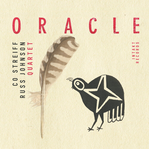 Co Streiff / Russ Johnson Quartet - Oracle