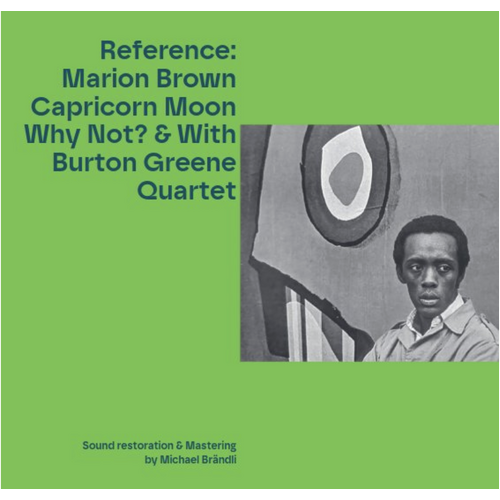 Marion Brown - Capricorn Moon Why Not? & With Burton Greene Quartet