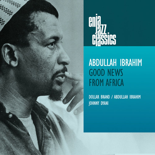 Abdullah Ibrahim - Good News From Africa