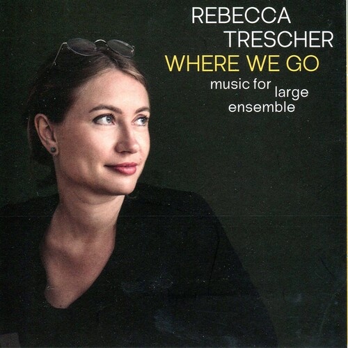 Rebecca Trescher - Where We Go