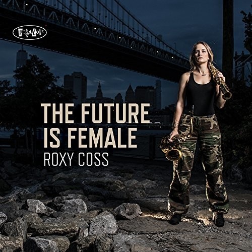 Roxy Coss - The Future is Female