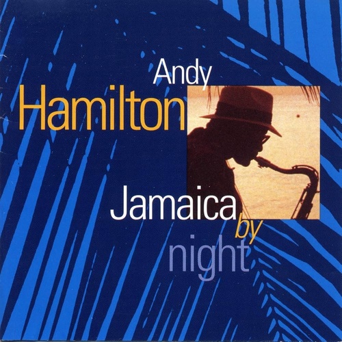 Andy Hamilton - Jamaica by Night