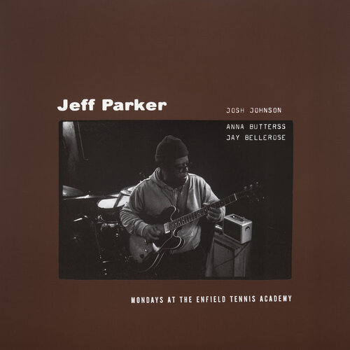 Jeff Parker - Mondays At The Enfield Tennis Academy / 2CD set