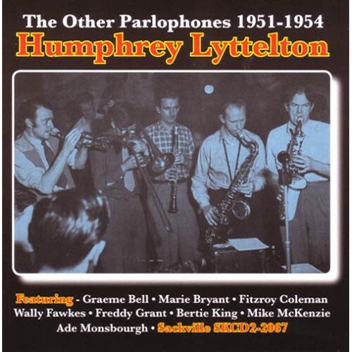 Humphrey Lyttelton - The Other Parlophones 1951-1954