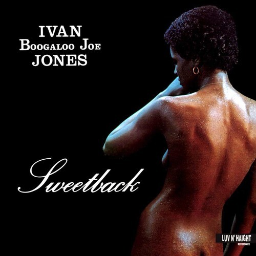 Boogaloo Joe Ivan Jones - Sweetback - Vinyl LP