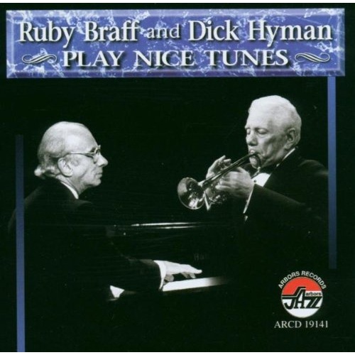 Ruby Braff and Dick Hyman - Play Nice Tunes