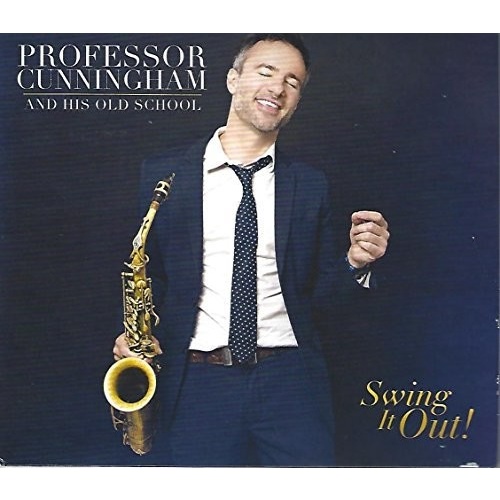 Adrian Cunningham / Professor Cunningham and His Old School - Swing It Out