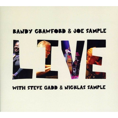 Randy Crawford & Joe Sample - Live with Steve Gadd & Nicklas Sample