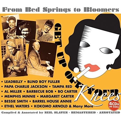 Various Artists - Get Up Off Your Knees: From Bed Springs To Bloomers