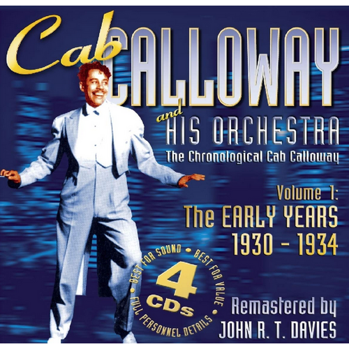 Cab Calloway and His Orchestra - Volume 1: The Early Years 1930-1934 / 4CD set