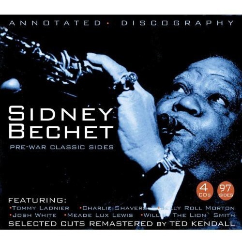Sidney Bechet - Pre-War Classic Sides