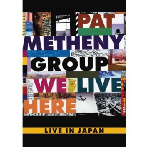 Pat Metheny Group - We Live Here / DVD