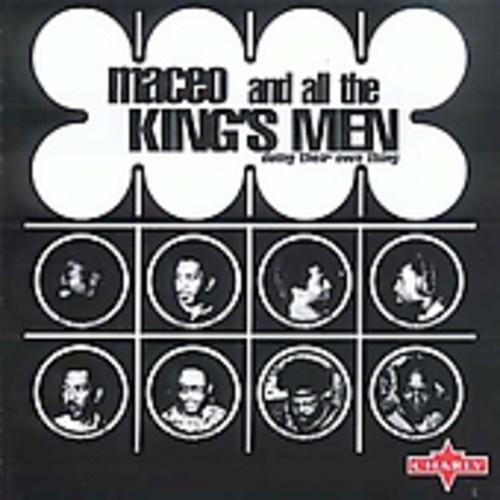 Maceo Parker - Maceo and all the King's Men: Doing Their Own Thing