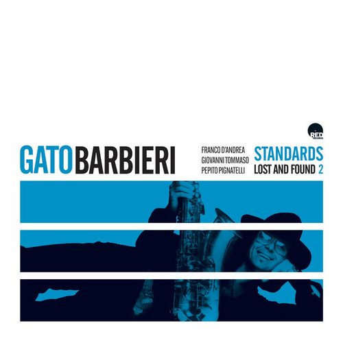 Gato Barbieri - Standards: Lost and Found 2
