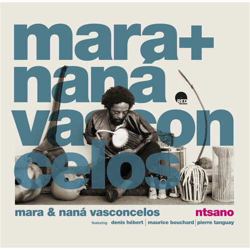 Mara & Naná Vasconcelos - Ntsano