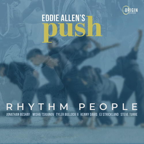 Eddie Allen's Push - Rhythm People