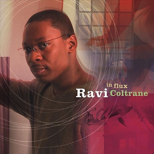 Ravi Coltrane - in flux