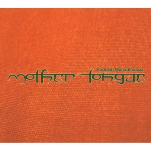Rudresh Mahanthappa - Mother Tongue