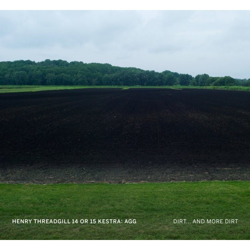 Henry Threadgill - Dirt...and More Dirt