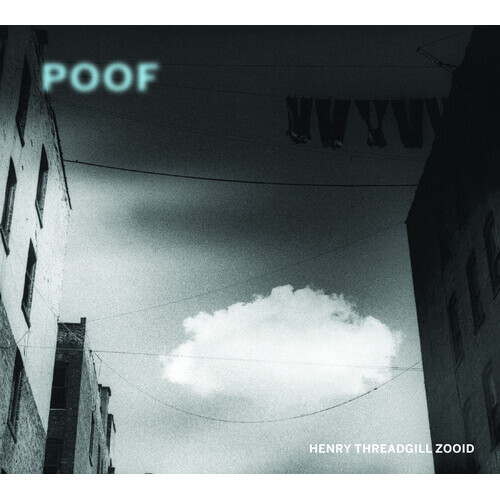 Henry Threadgill Zooid - POOF