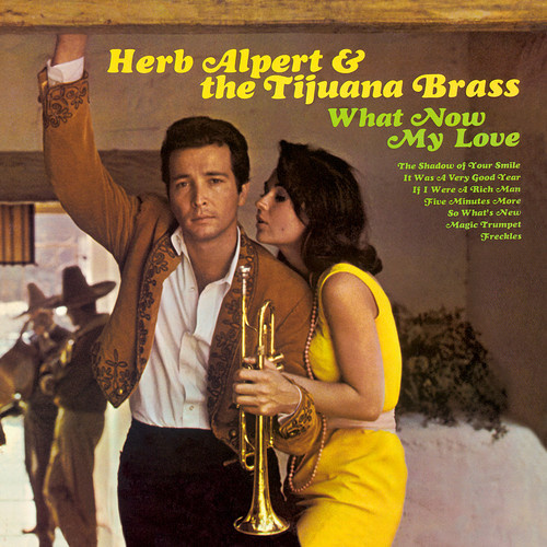 Herb Alpert & Tijuana Brass - What Now My Love - 180g Vinyl LP