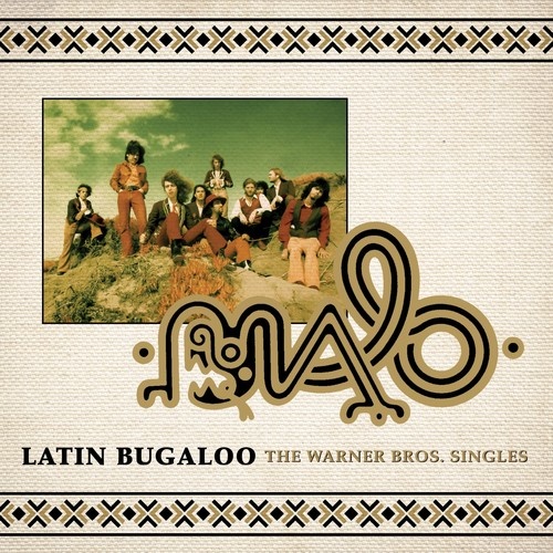Malo - Latin Bugaloo: The Warner Bros. Singles
