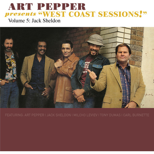 Art Pepper - West Coast Sessions ! Volume 5: Jack Sheldon