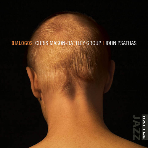 Chris Mason-Battley Group / John Psathas - Dialogos