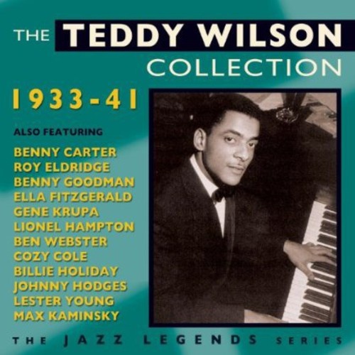 Teddy Wilson - The Teddy Wilson Collection 1933 - 41