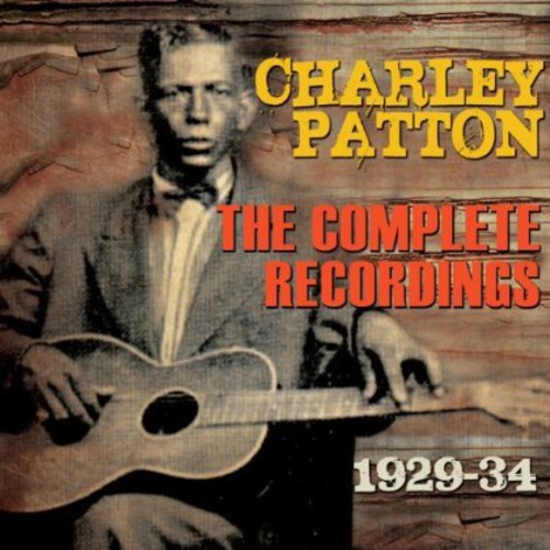 Charley Patton - The Complete Recordings 1929-34 / 3CD set