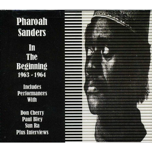 Pharoah Sanders - In the Beginning: 1963 - 1964