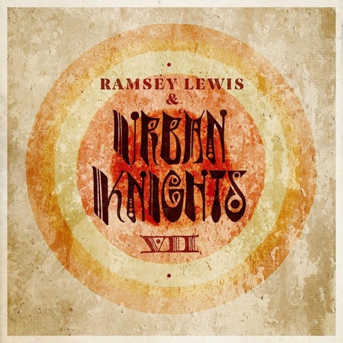Ramsey Lewis & Urban Knights - VII