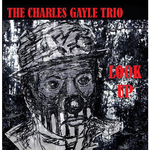 Charles Gayle - Look Up