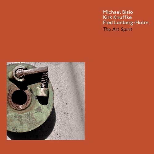Michael Bisio, Kirk Knuffke, Fred Lonberg-Hom - The Art Spirit