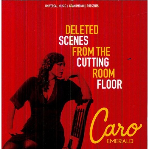 Caro Emerald - Deleted Scenes from the Cutting Room Floor