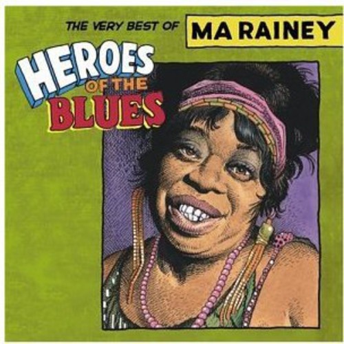 Ma Rainey - Heroes of The Blues