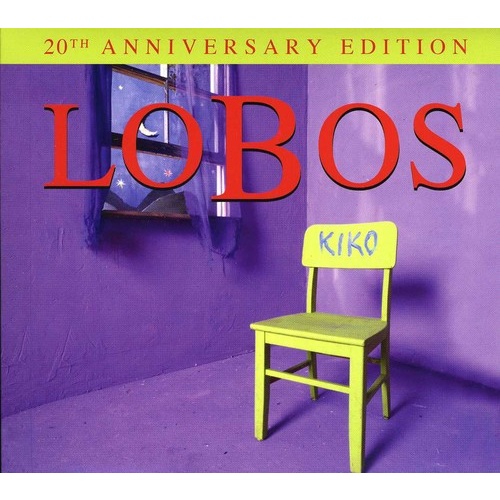 Los Lobos - Kiko: 20th Anniversary Edition
