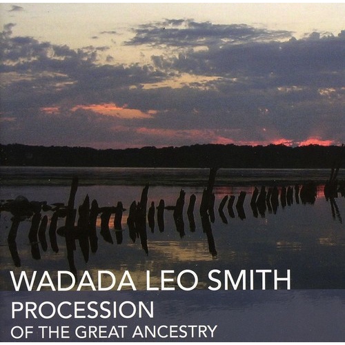 Wadada Leo Smith - Procession of the Great Ancestry